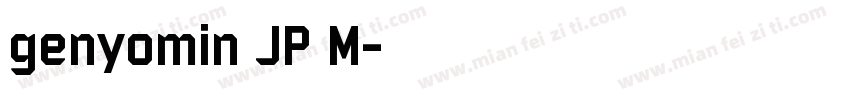 genyomin JP M字体转换